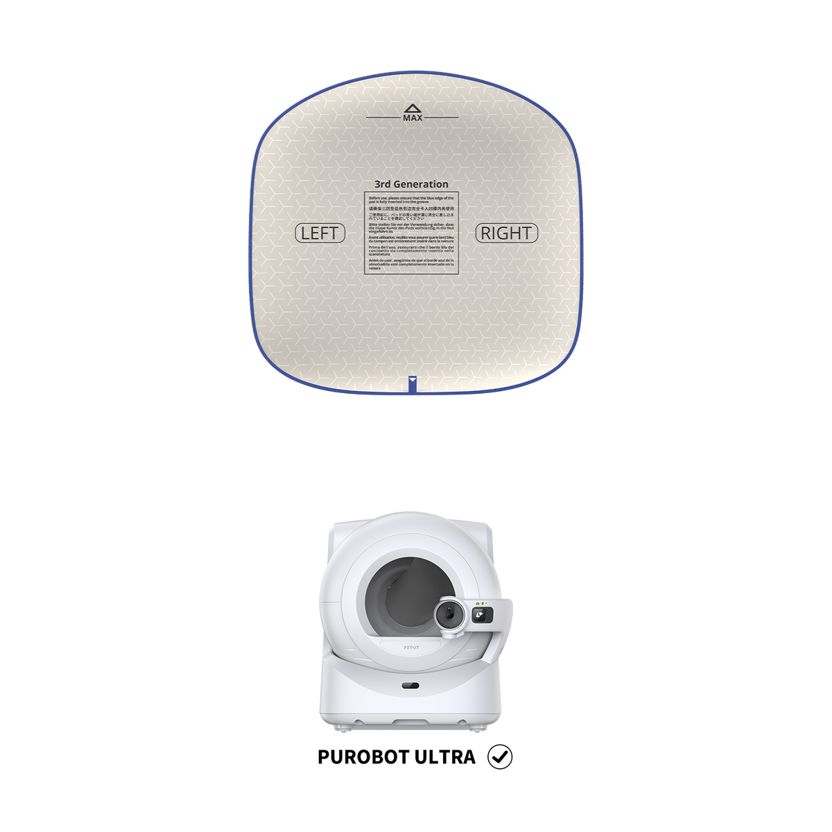 High Performance Cat Litter Pad Ultra 3.0 designed exclusively for Purobot Ultra automatic litter box to provide a precise fit and reliable litter management performance